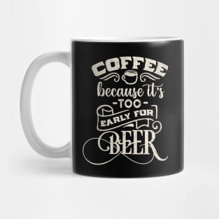 Coffee by day...beer by night! Mug